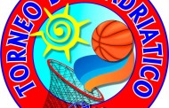 Basket giovanile. Torneo dell’Adriatico 2017, domani le prime gare
